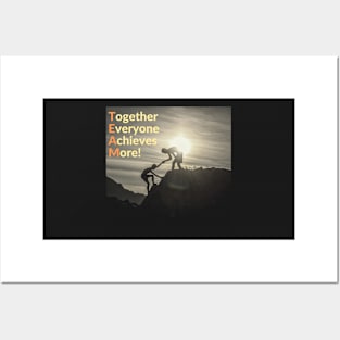 TEAM together everyone achieves more Posters and Art